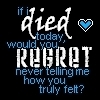 If i died today...