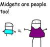 Midgets are people too!