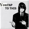 You Fap To This, Admit It ♥