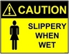 Caution Slippery!