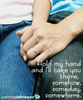 hold on to my hand♥