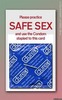 less-than-safe sex