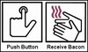 Push button, receive bacon
