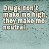 Drugs...