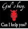 God's busy........