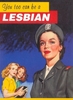 You too can be a lesbian!