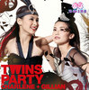 Party With &quot;TWINS&quot;