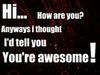Ur awesome!