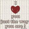 The way you are!