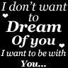 i dont just want to dream