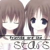 Friends are like Stars