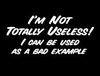 I'm not useless!