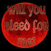 A Request(Will You Bleed for Me)