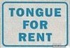 tongue for rent