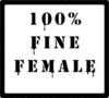 100% Fine Female