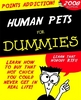 Human Pets for Dummies