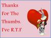 Thanks for the Thumbs, I've RTF