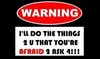 Warning !!!!!!