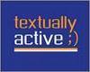 Textually active