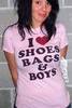 I love shoes, bags &amp; boys