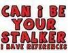 a stalker request