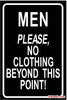Men, no clothing please!