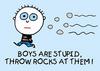Boys are.....