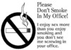 Please Dont Smoke in my Office..