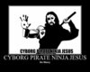cyborg pirate ninja jesus