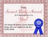 U got the Sexiest Body Award
