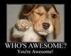 Ur AWESOME!!!