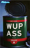 Opened a can of Wup Ass