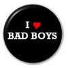 I ♥ Bad Boys