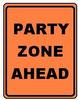 Party Zone Ahead
