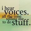 i hear voices