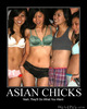 Asian Chicks!