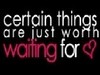 Certain things... 