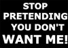 Stop pretending!