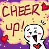 Cheer up~!!