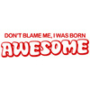 born awesome