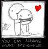 *u can always make me smile =]*