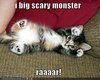 a big scary monster!!!