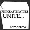 fellow procrastinators!