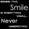 behind every smile