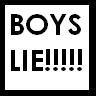 boys lie !!!!!!