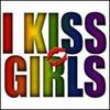 I kiss girls