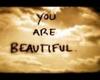 ♥ You Are Beautiful ♥